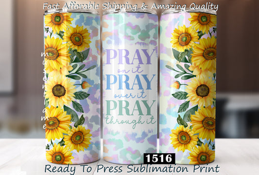 Pray, RTP Sublimation Tumbler Wrap, 30 oz, 20 oz, 15oz, 12 oz, Sublimation Print