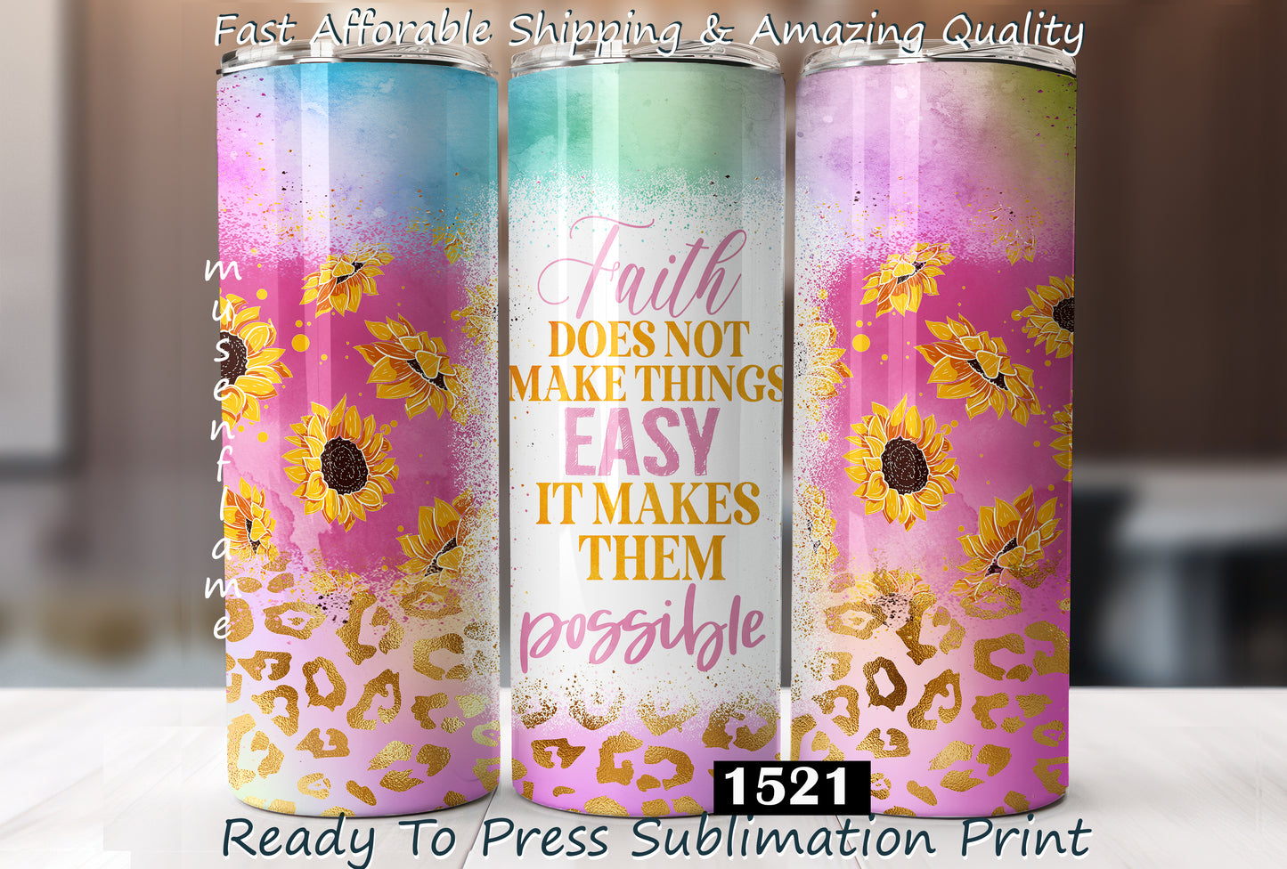 Faith Does Not Make Things Easy, RTP Sublimation Tumbler Wrap, 30 oz, 20 oz, 15oz, 12 oz, Sublimation Print