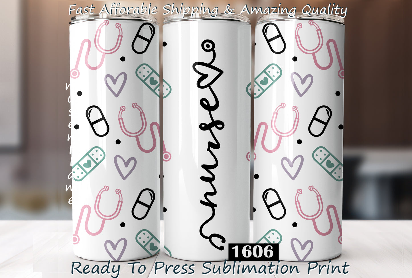 Nurse, RTP Sublimation Tumbler Wrap, 30 oz, 20 oz, 15oz, 12 oz, Sublimation Print