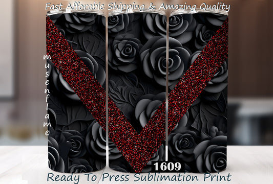 Black Roses & Glitter, RTP Sublimation Tumbler Wrap, 30 oz, 20 oz, 15oz, 12 oz, Sublimation Print