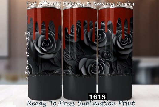 Blood Dripping, Black Roses, RTP Sublimation Tumbler Wrap, 30 oz, 20 oz, 15oz, 12 oz, Sublimation Print