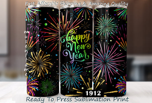 Happy New Year, RTP Sublimation Tumbler Wrap, 30 oz, 20 oz, 15oz, 12 oz, Sublimation Print