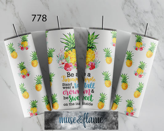 Be A Pineapple, RTP Sublimation Tumbler Wrap, 30 oz, 20 oz, 15oz, 12 oz, Sublimation Print