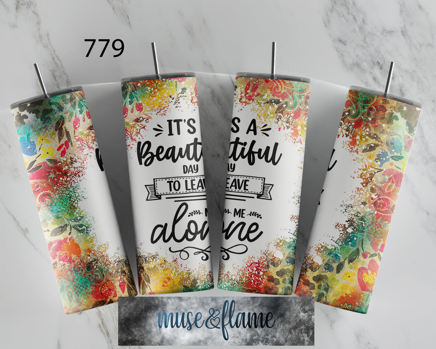 It's A Beautiful Day To Leave Me Alone, RTP Sublimation Tumbler Wrap, 30 oz, 20 oz, 15oz, 12 oz, Sublimation Print